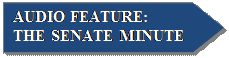 Pentagon: AUDIO FEATURE:  THE SENATE MINUTE  